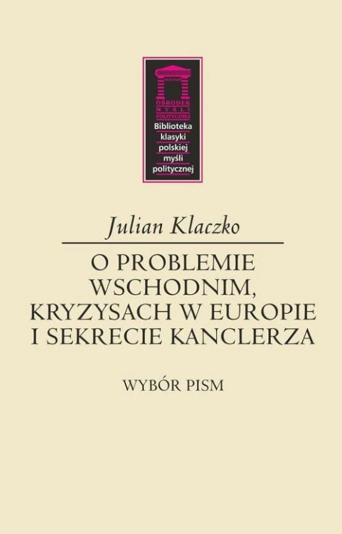 O problemie wschodnim, kryzysach w Europie i...