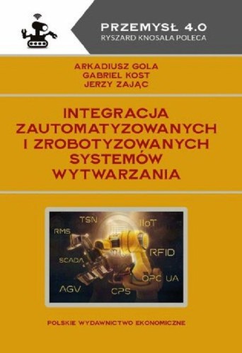 Integracja zautomatyzowanych i zrobotyzowanych...