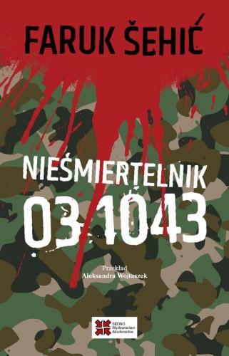 Nieśmiertelnik 03 1043, Šehić Faruk