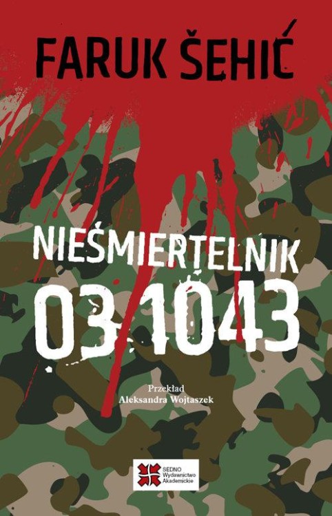 Nieśmiertelnik 03 1043, Šehić Faruk