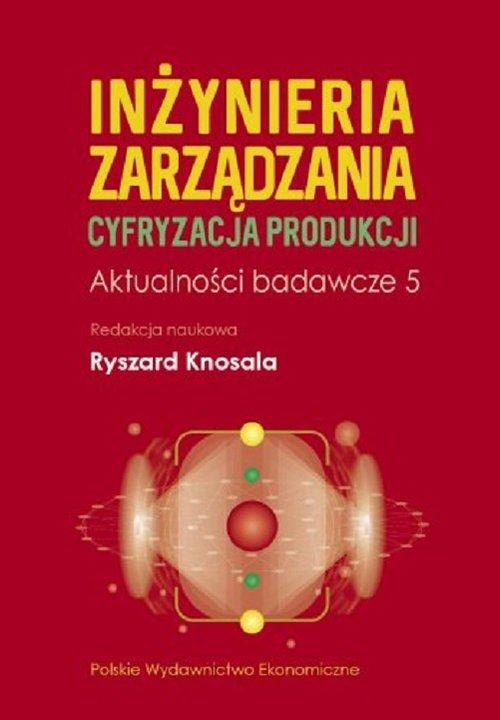 Inżynieria zarządzania. Cyfryzacja produkcji....