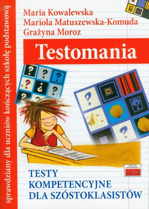 Testomania Testy kompetencyjne dla szóstoklasistów