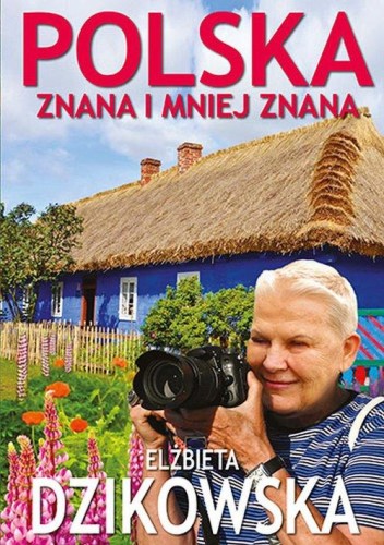 Polska znana i mniej znana, Dzikowska Elżbieta