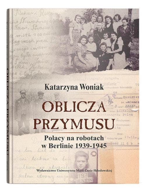 Oblicza przymusu., Woniak Katarzyna