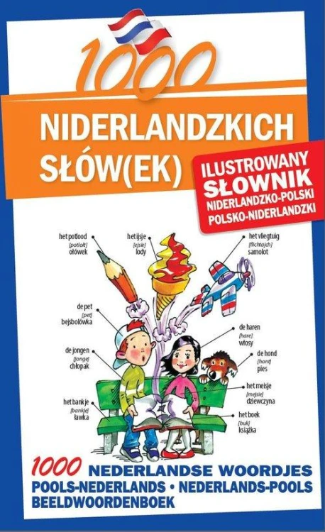 1000 niderlandzkich słówek Ilustrowany słownik...