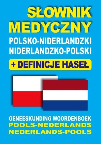 Słownik medyczny polsko-niderlandzki...
