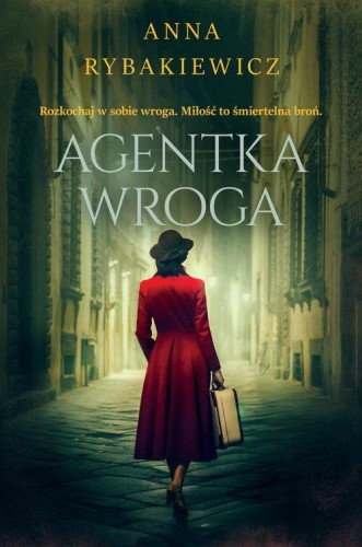 Agentka wroga, Rybakiewicz Anna