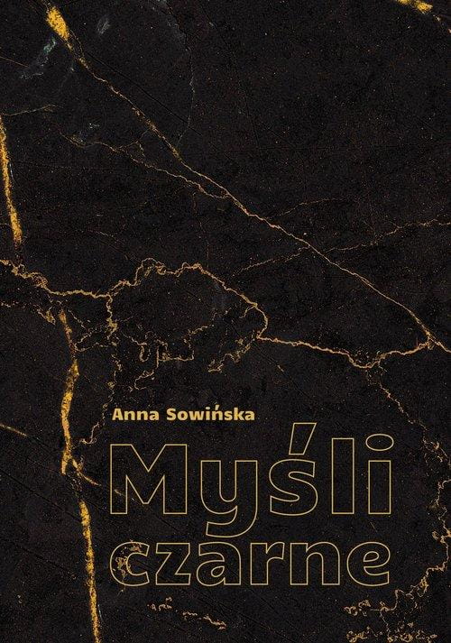 Myśli czarne, Sowińska Anna