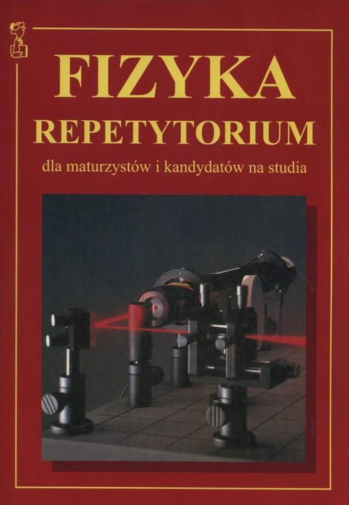 Fizyka Repetytorium dla maturzystów i...