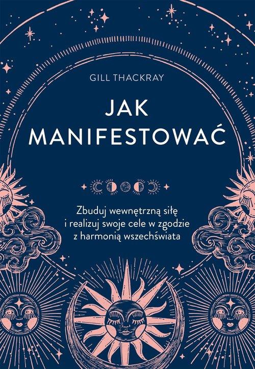 Jak manifestować, Thackray Gill