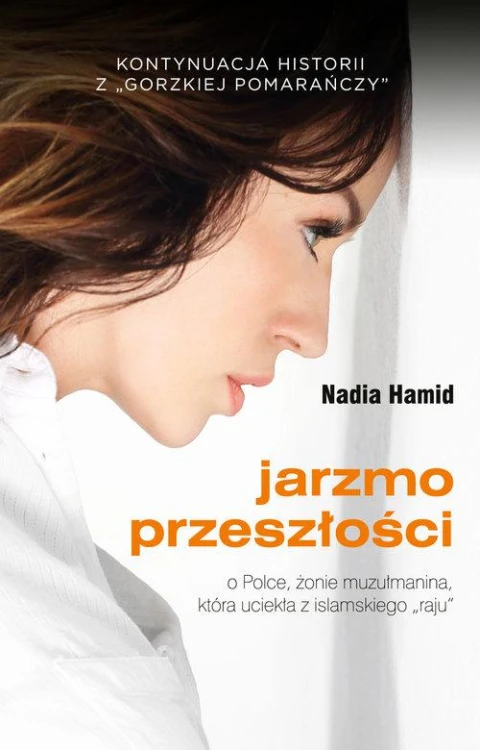 Jarzmo przeszłości, Hamid Nadia