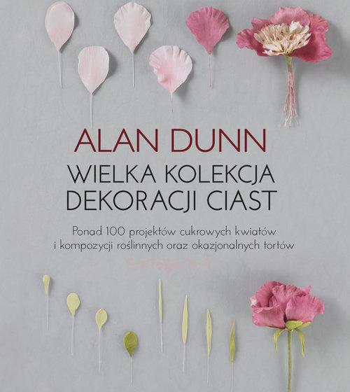 Wielka kolekcja dekoracji ciast, Dunn Alan