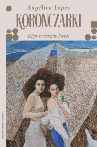 Koronczarki, Lopes Angélica