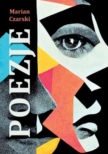 Poezje, Czarski Marian