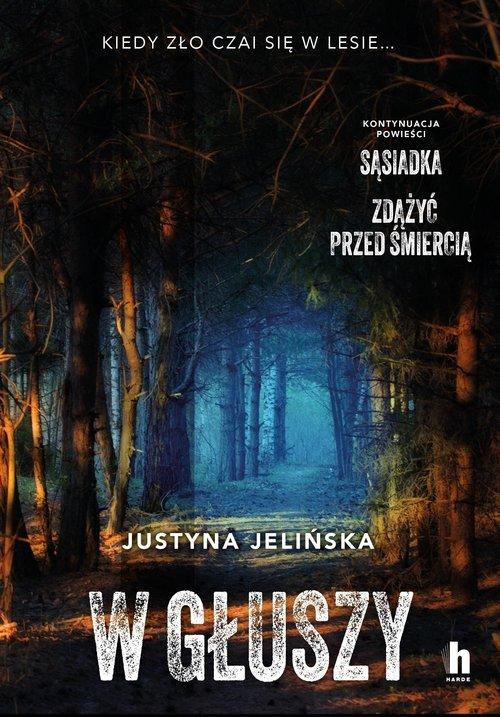 W głuszy, Jelińska Justyna