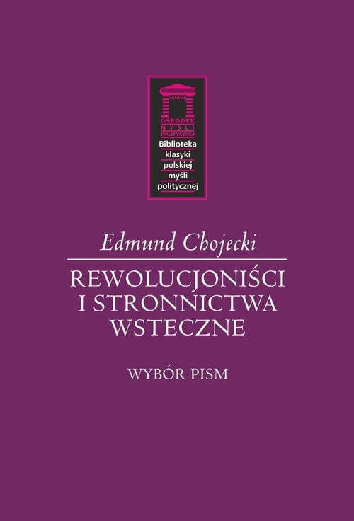 Rewolucjoniści i stronnictwa wsteczne