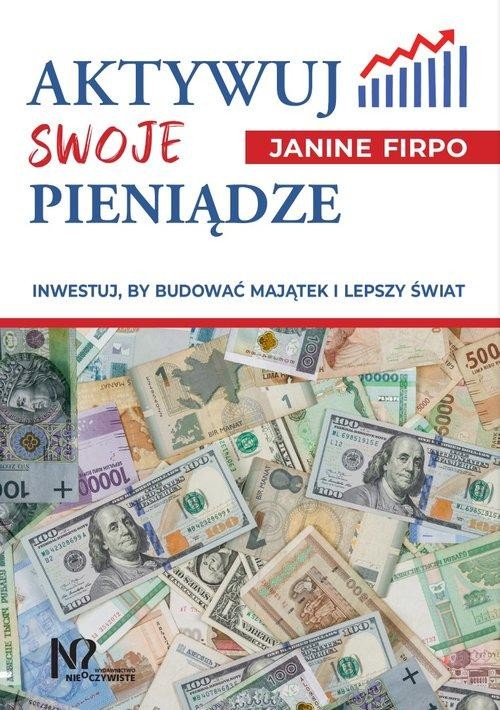 Aktywuj swoje pieniądze, Firpo Janine