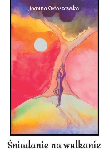 Śniadanie na wulkanie, Ostaszewska Joanna
