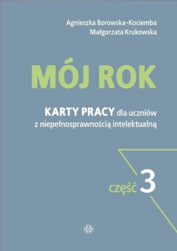 Mój rok Część 3 Karty pracy dla uczniów z...