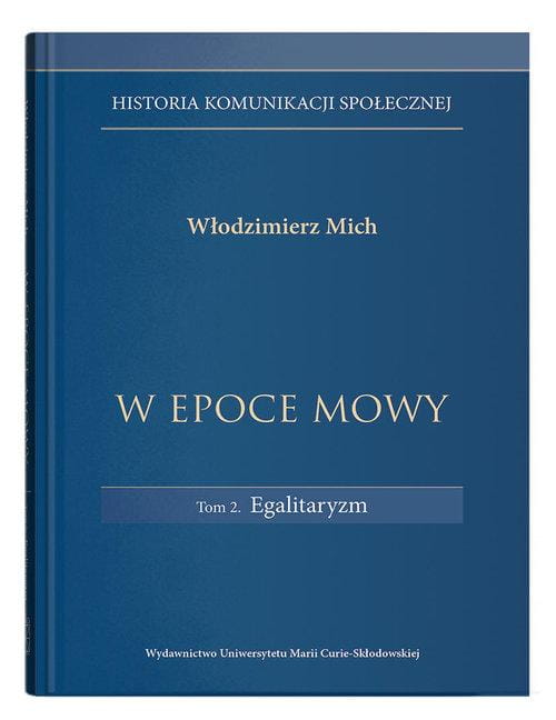 W epoce mowy Tom 2 Egalitaryzm, Mich Włodzimierz