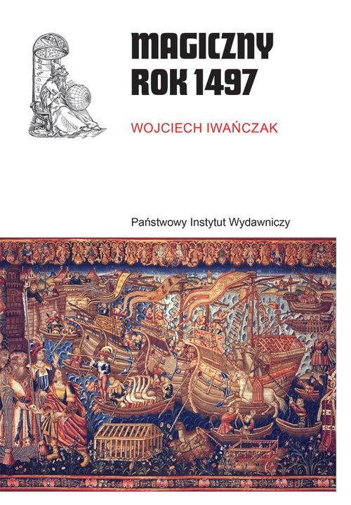 Magiczny rok 1497, Iwańczak Wojciech