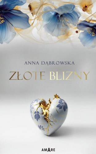 Złote blizny, Dąbrowska Anna