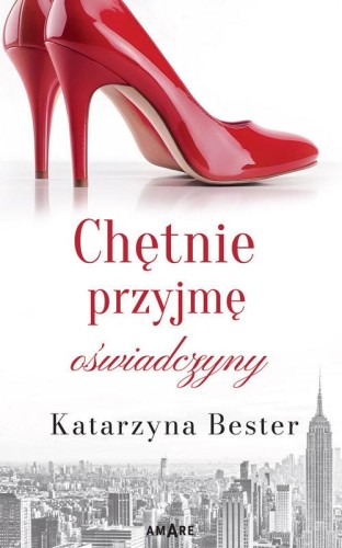 Chętnie przyjmę oświadczyny, Bester Katarzyna