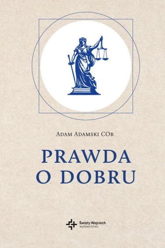 Prawda o dobru, Adamski Cor Adam
