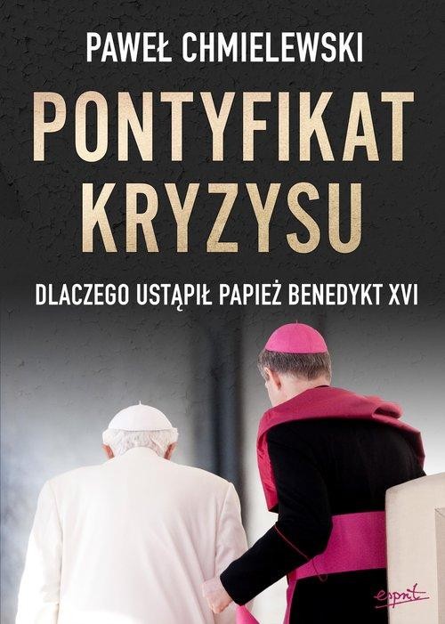 Pontyfikat kryzysu, Chmielewski Paweł