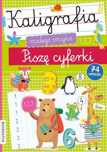 Kaligrafia małego smyka Piszę cyferki