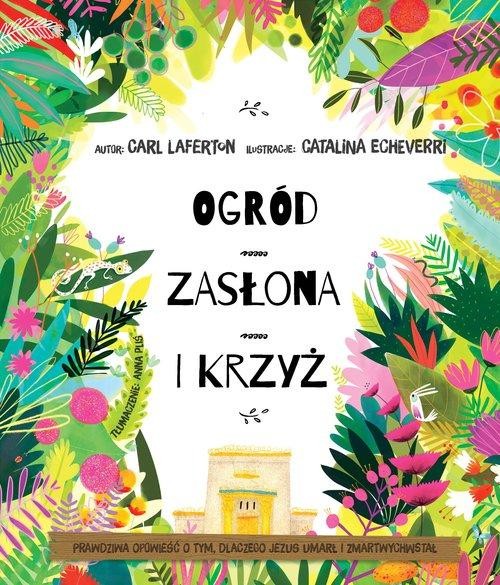 Ogród zasłona i krzyż, Laferton Carl