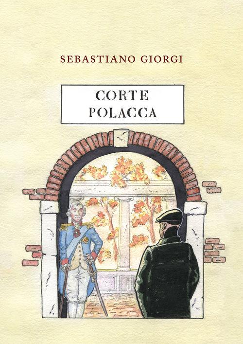 Corte Polacca, Giorgi Sebastiano