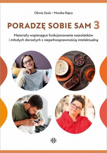 Poradzę sobie sam 3, Szulc Oliwia, Rajca Monika