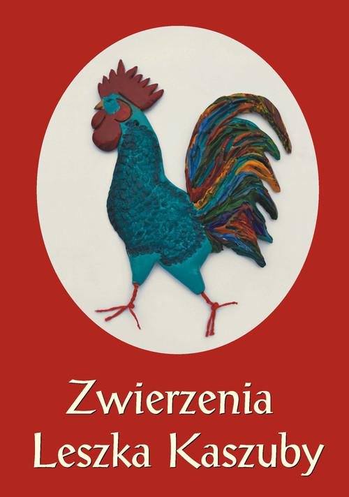 Zwierzenia Leszka Kaszuby albo Kaszebscze nóte