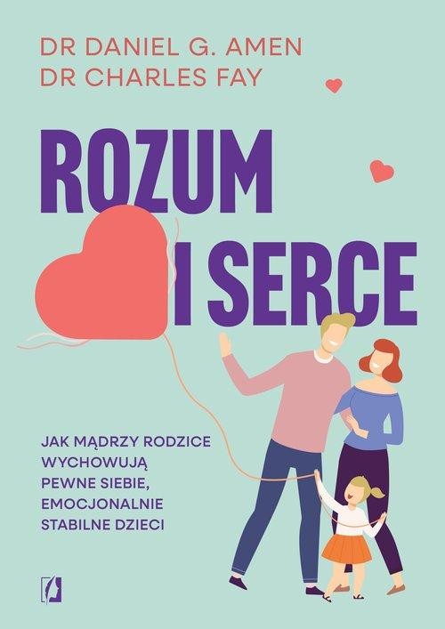 Rozum i serce, Amen Daniel G., Fay Charles