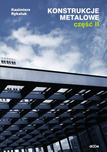 Konstrukcje metalowe Część 2, Rykaluk Kazimierz
