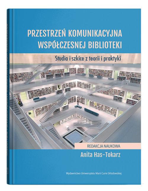 Przestrzeń komunikacyjna współczesnej biblioteki