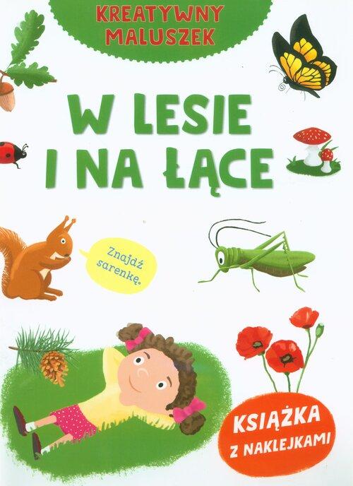 Kreatywny maluszek. W lesie i na łące