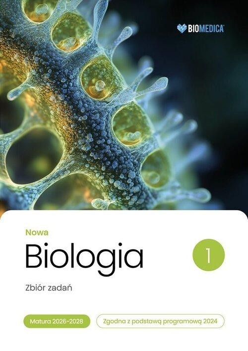 Nowa Biologia 1 Zbiór zadań Matura 2026-2028