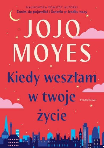 Kiedy weszłam w twoje życie, Moyes Jojo