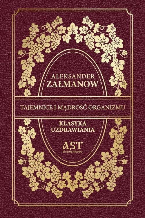 Tajemnice i mądrość organizmu, Załmanow Aleksander