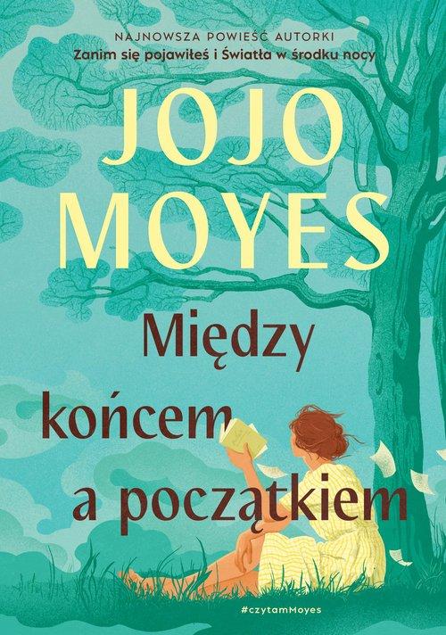 Między końcem a początkiem, Moyes Jojo
