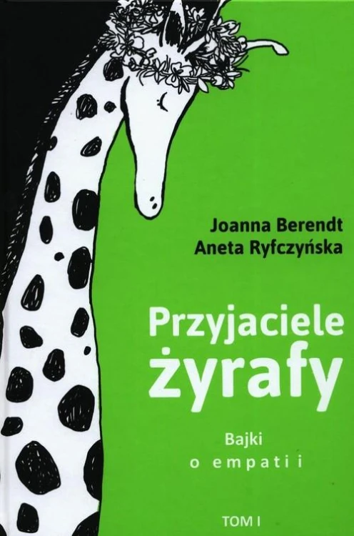 Przyjaciele żyrafy Tom 1