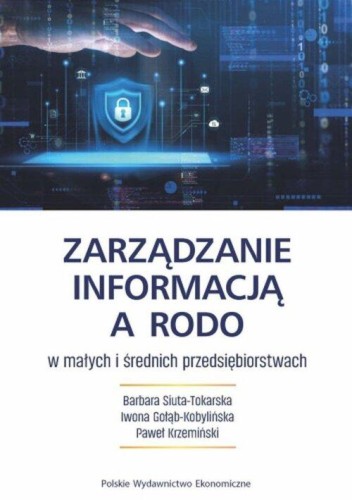 Zarządzanie informacją a RODO w małych i...