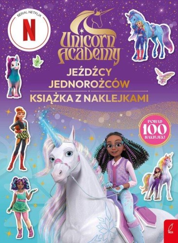 Unicorn Academy Jeźdźcy Jednorożców Książka z...