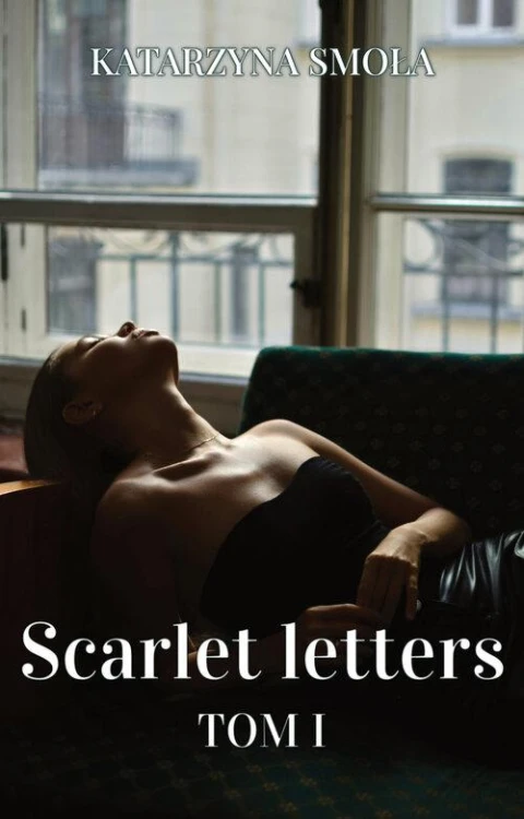 Scarlet letters. Tom I, Smoła Katarzyna