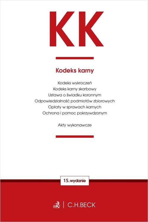 KK. Kodeks karny oraz ustawy towarzyszące