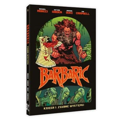 Barbaric #01 Zgubne występki, Moreci Michael