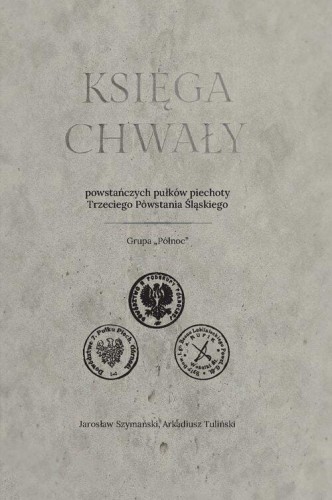 Księga chwały powstańczych pułków piechoty...