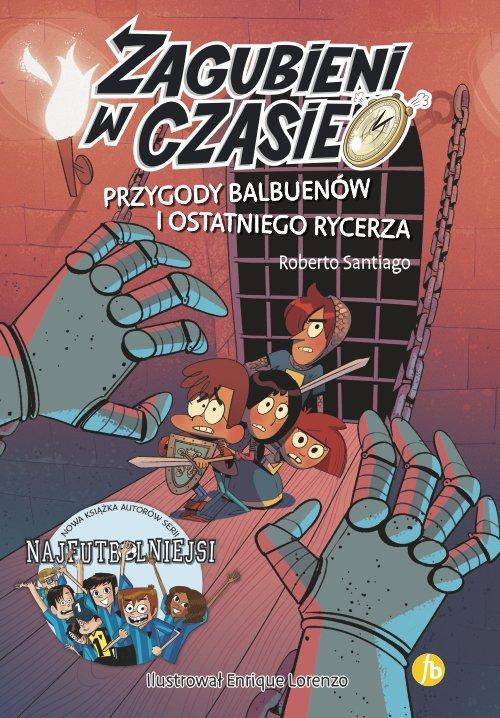 Zagubieni w czasie 2 Przygody Balbuenów i...